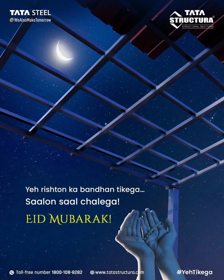 Strong bonds, like strong structures, stand the test of time. This Eid, lets celebrate relationships built on trust, love, and resilience. EidMubarak StrongerTogether TataStructura YehTikega Steelpipe Strong bonds, like strong structures, stand the test of time