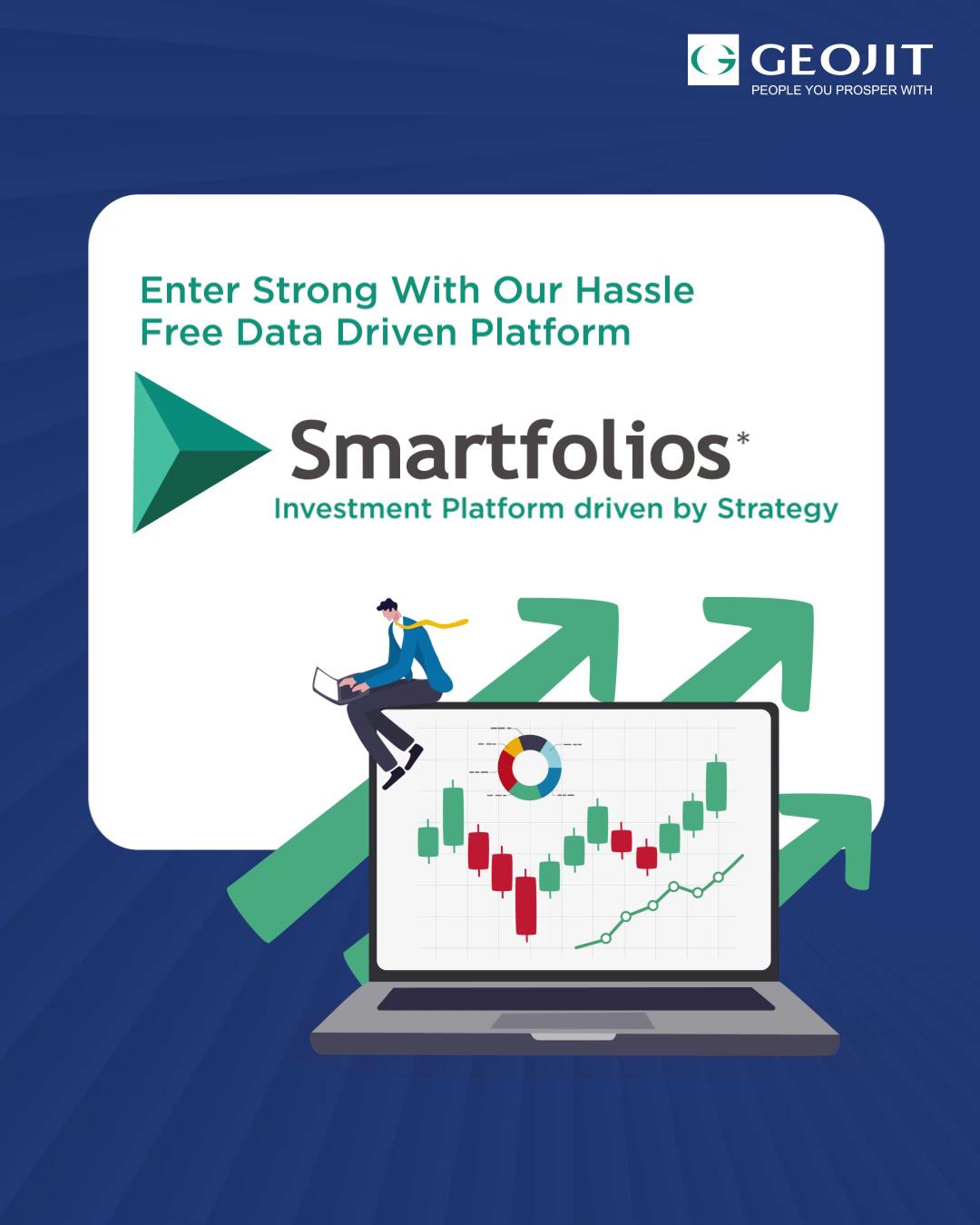 Ready to make smarter investment choices Look no further Introducing Smartfolios by Geojit your pathway to intelligent...