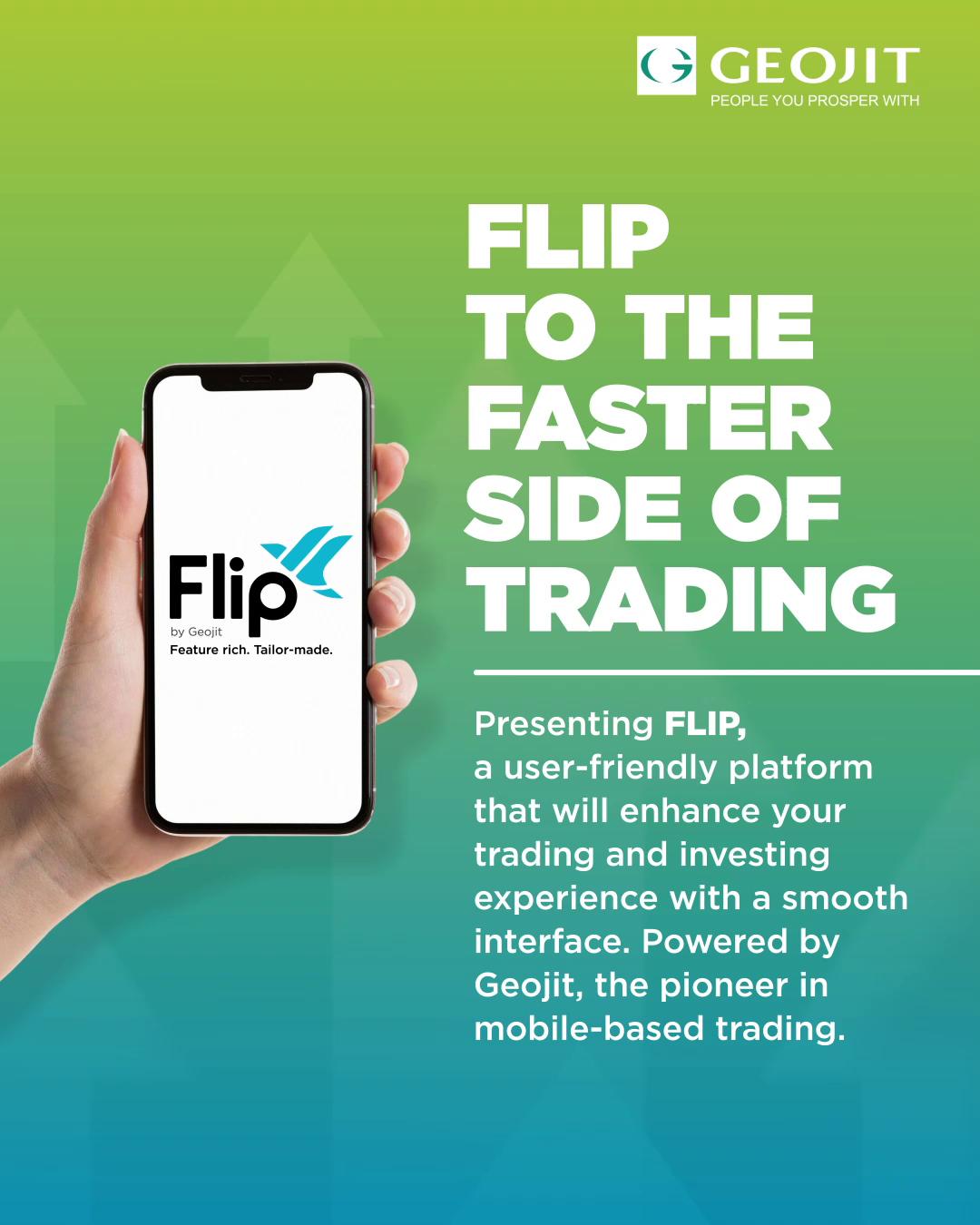 Trade faster and smarter with FLIP, our state of the art trading platform, which is loaded with powerful tools and features ...