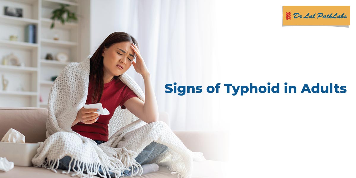 High fever, weakness, and stomach pain These could be early signs of typhoid