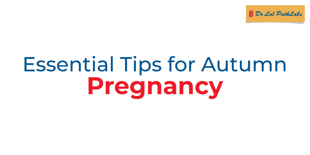 Cooler weather, changing routines, autumn brings unique challenges during pregnancy