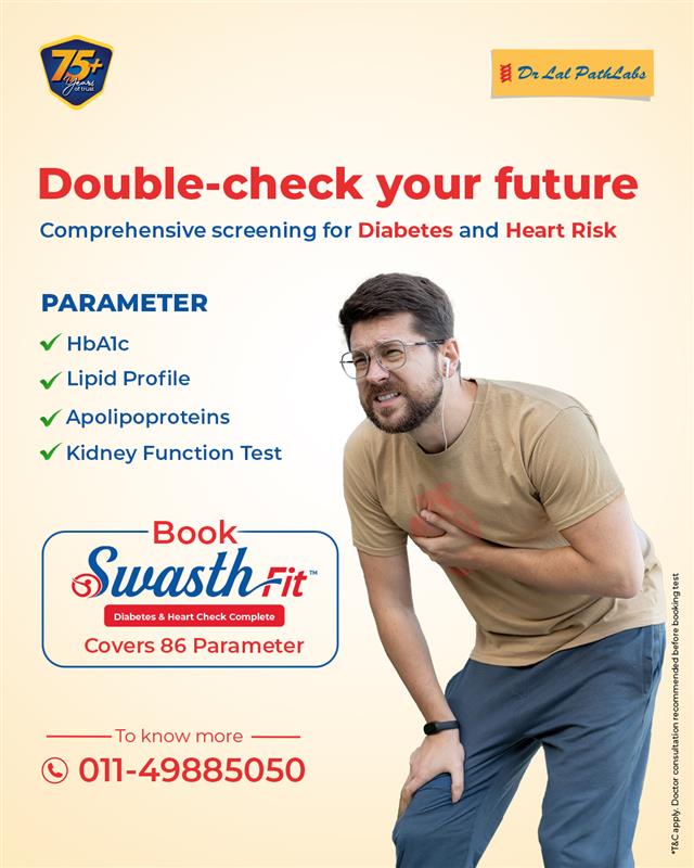Prioritize your well being Check out SwasthFit packages for complete Diabetes and Heart screening