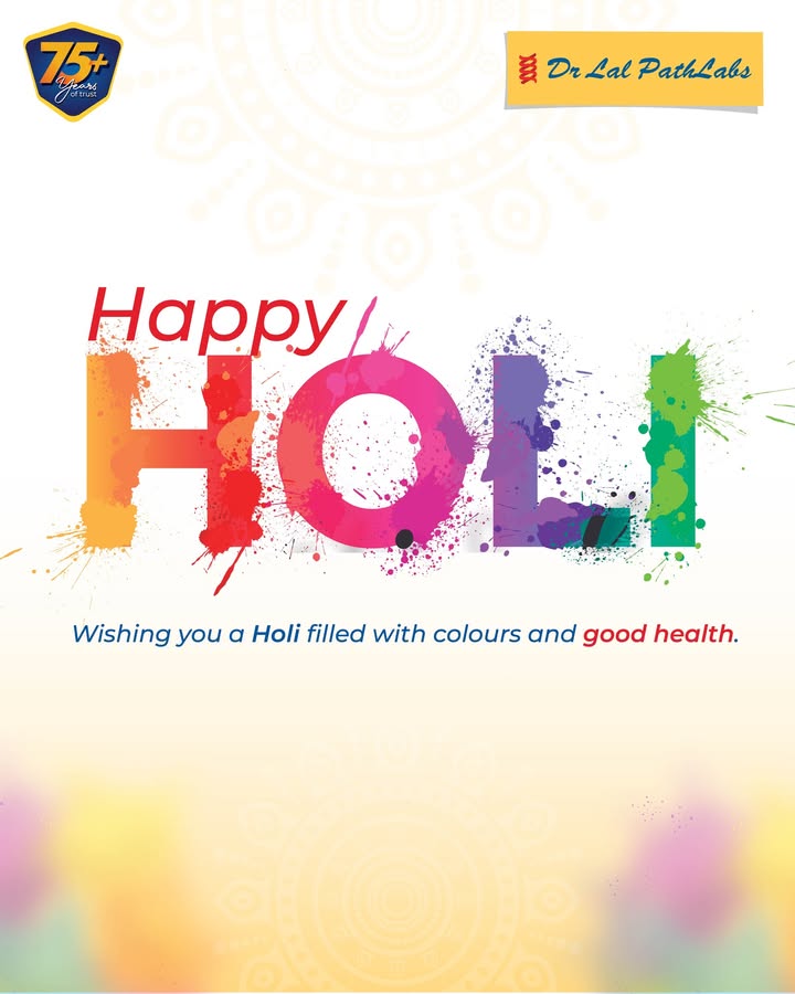 Celebrate the colours of joy, togetherness, and well being this Holi May your days be vibrant, your health be strong, and ...