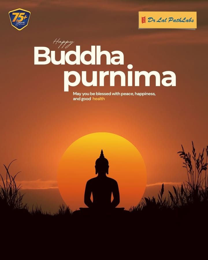 On this sacred occasion of Buddha Purnima, may peace fill your mind, compassion guide your actions, and good health stay wit...