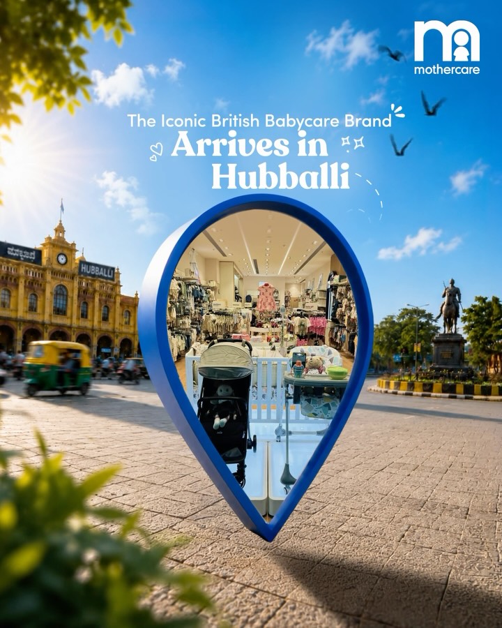 Hello, Hubballi The iconic British babycare brand is now in your neighbourhood