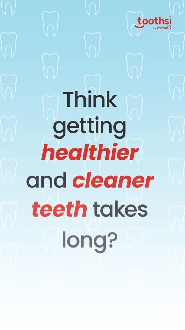 Say hello to a cleaner, healthier smile in just 30 45 minutes Book your toothsi teeth cleaning treatment today because g...