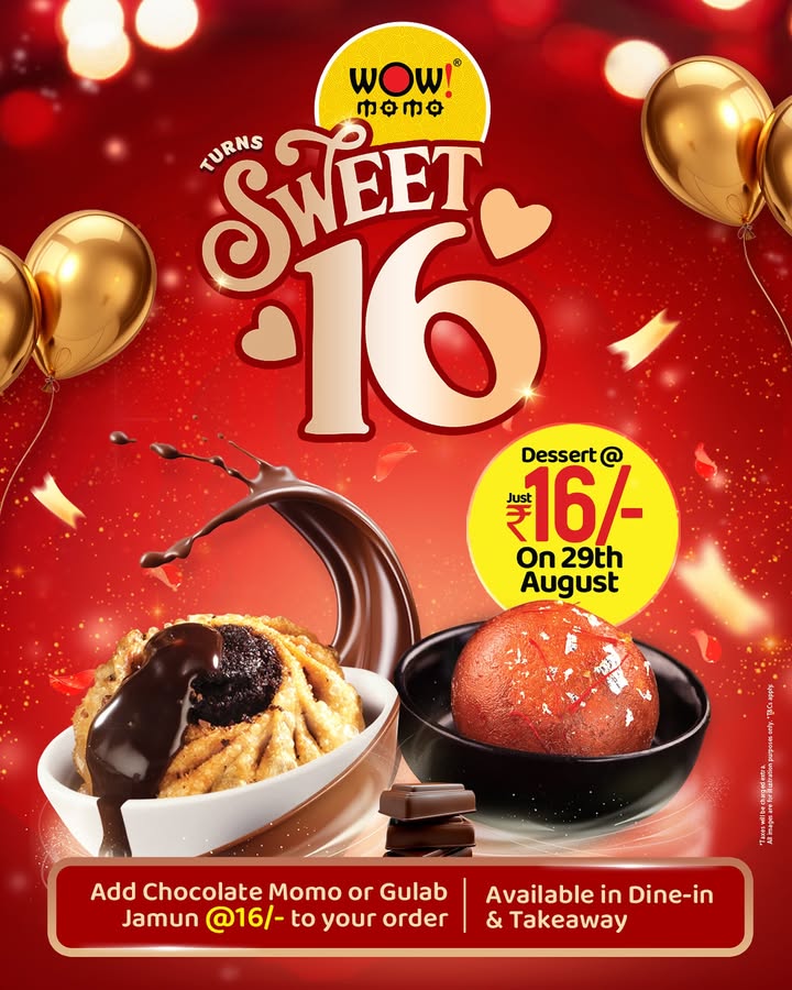 Were turning Sweet 16 on 29th August And heres our treat for you add a Chocolate Momo or Gulab Jamun to your order ...