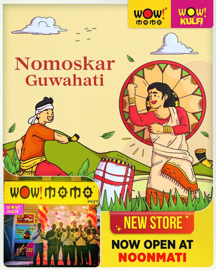 Nomoskar Guwahati Get ready to say Wow We are thrilled to announce that Wow Momo, Wow Kulfi are now serving...