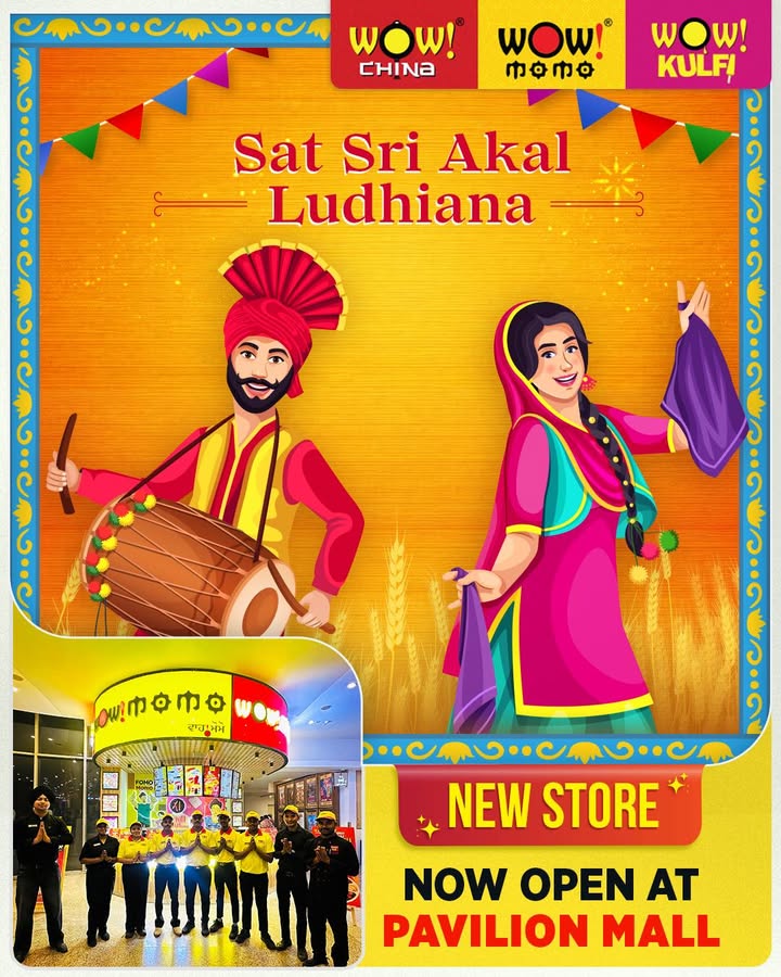 Sat Sri Akal Ludhiana Get ready to say Wow We are thrilled to announce that Wow Momo, Wow China Wow Kulfi ...
