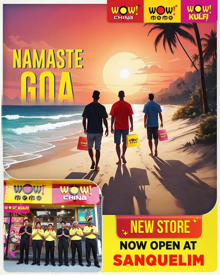 Namaste Goa WOW flavours have landed by the beach Were excited to announce that Wow Momo, Wow China W...