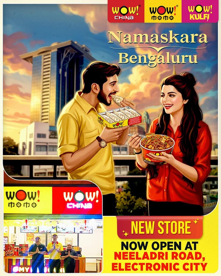 Namaskara Bengaluru WOW flavours have arrived Were excited to announce that Wow Momo, Wow China Wow Kul...