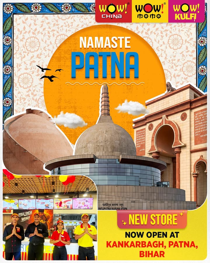 Namaste Patna WOW flavours have now arrived in the heart of Bihar Were excited to announce that Wow Momo, Wo...