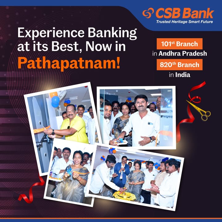 CSB Bank Expands in Andhra Pradesh We are delighted to announce the opening of our 101st branch in Andhra Pradesh and 820th...