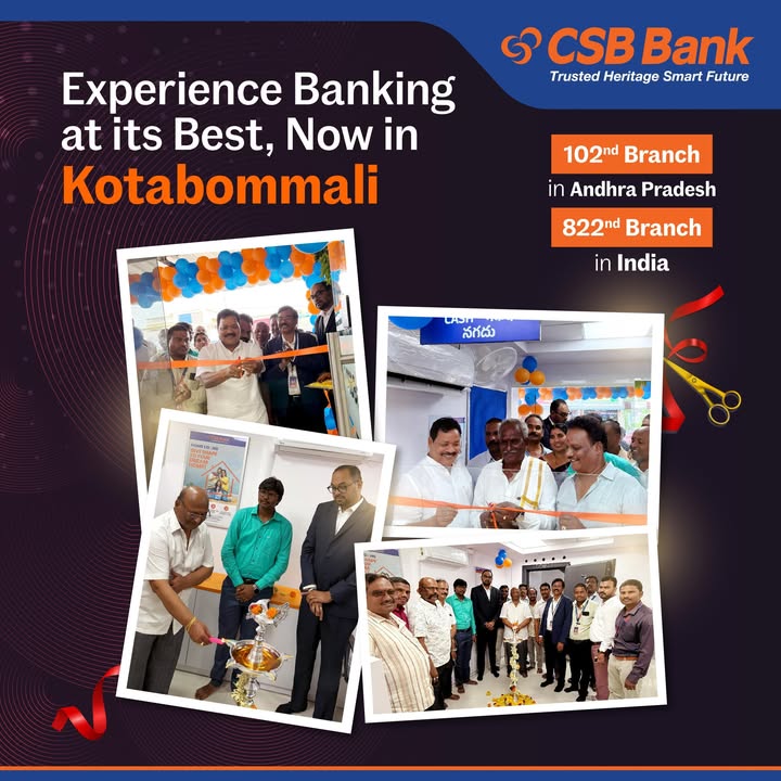 CSB Bank Expands in Andhra Pradesh We are delighted to announce the opening of our 102nd branch in Andhra Pradesh and 822nd...