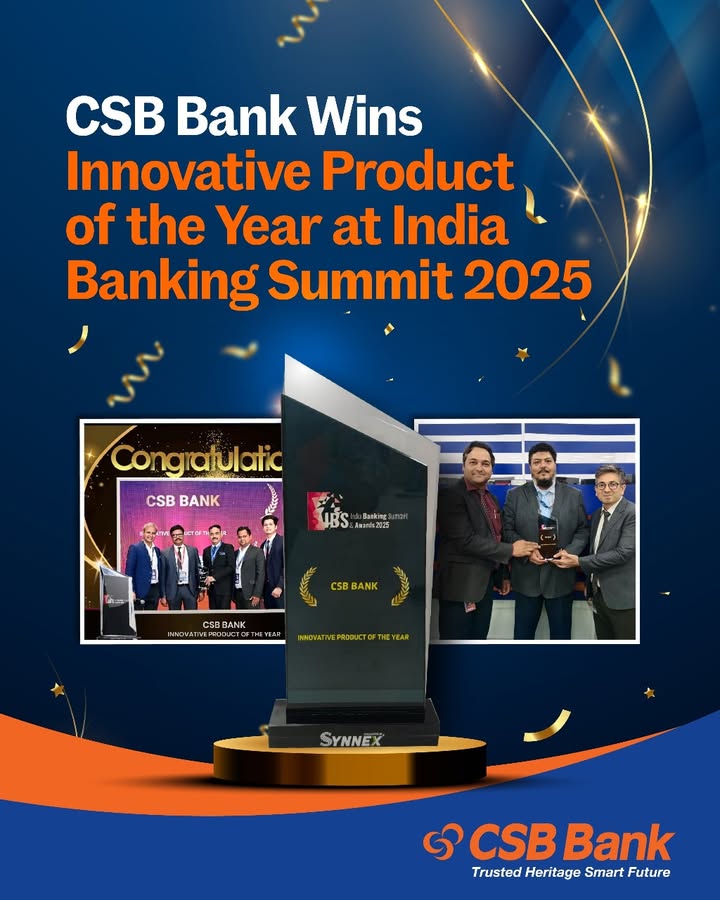 CSB Bank is proud to be awarded Innovative Product of the Year at the India Banking Summit 2025