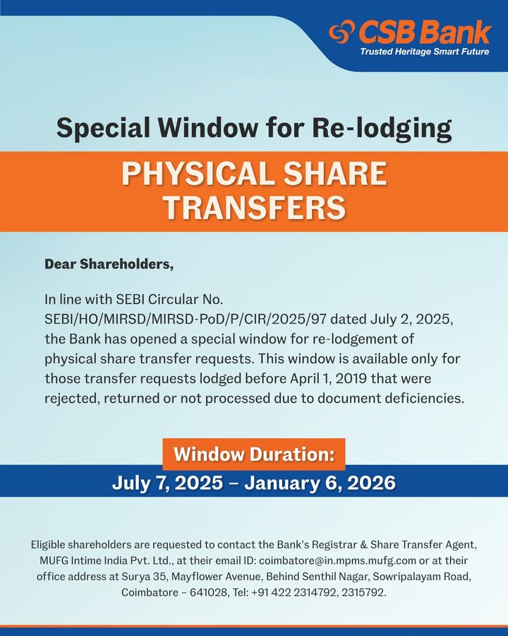 Attention Shareholders CSB Bank has opened a special window for re lodging physical share transfers as per SEBI guidelines