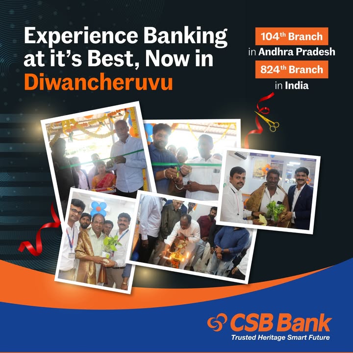 CSB Bank Expands in Andhra Pradesh We are delighted to announce the opening of our 104th branch in Andhra Pradesh and 824th...