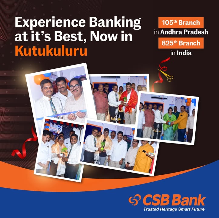 CSB Bank Expands in Andhra Pradesh We are delighted to announce the opening of our 105th branch in Andhra Pradesh and 825th...