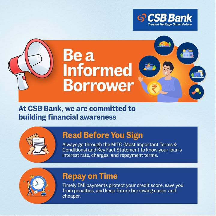An informed borrower is a smart borrower At CSB Bank, we encourage you to read the MITC Key Fact Statement before signing...