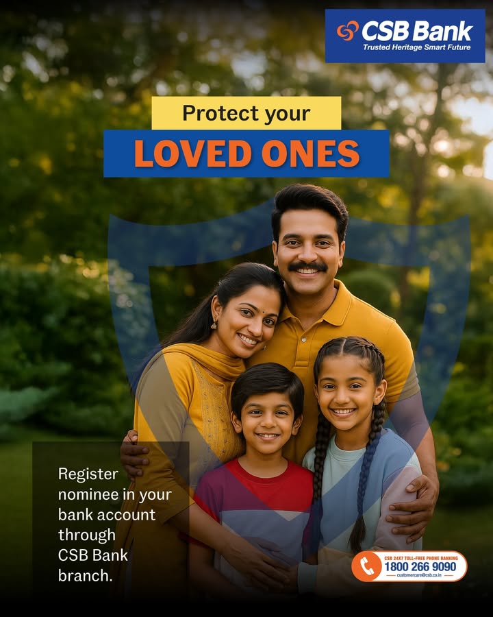 Secure your familys future today Register a nominee for your bank account at your nearest CSB Bank branch and ensure your l...