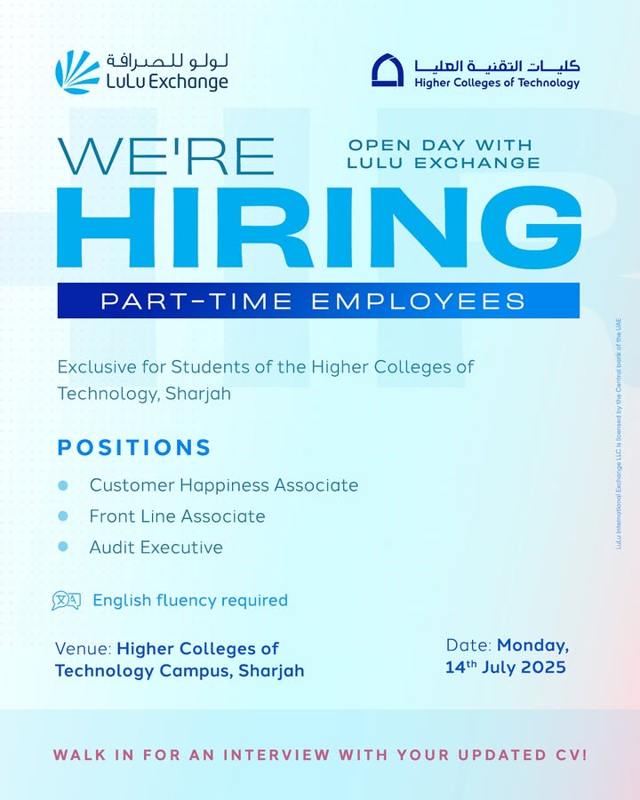 Calling all students of the Higher Colleges of Technology, Sharjah LuLu Exchange is hiring part time Customer Happiness Ass...