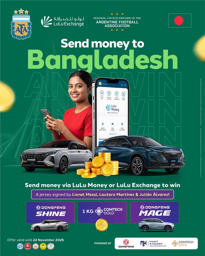 Send Money to Bangladesh via LuLu Exchange Send money via the LuLu Money App or any LuLu Exchange branch before 22nd Nov 2025 and stand a chance to win Dongfeng Shine Over 260 winners will get ComTech Gold through fortnightly draws ... Send Money to Bangladesh via LuLu Exchange Send money via the LuLu Money App or any LuLu Exchange branch before 22n...