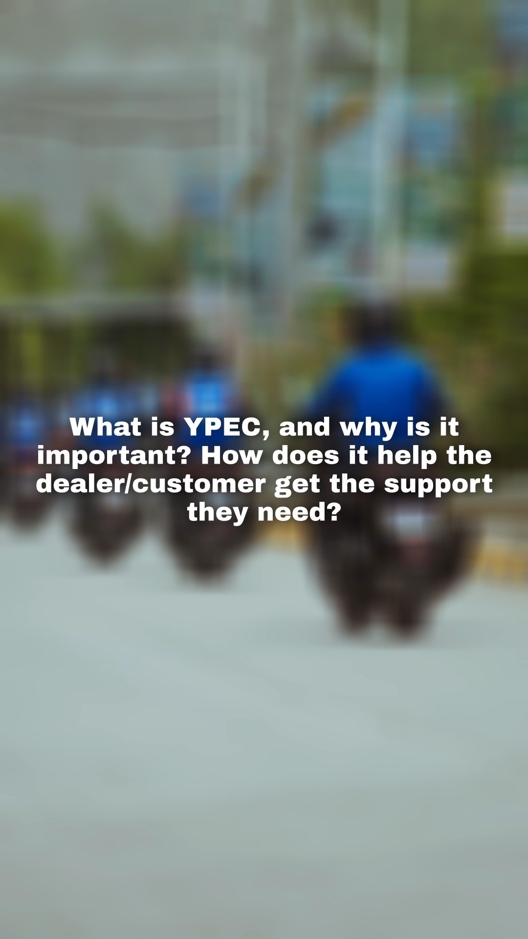 Your ride, always covered. YECVT parts and service support, closer than you think