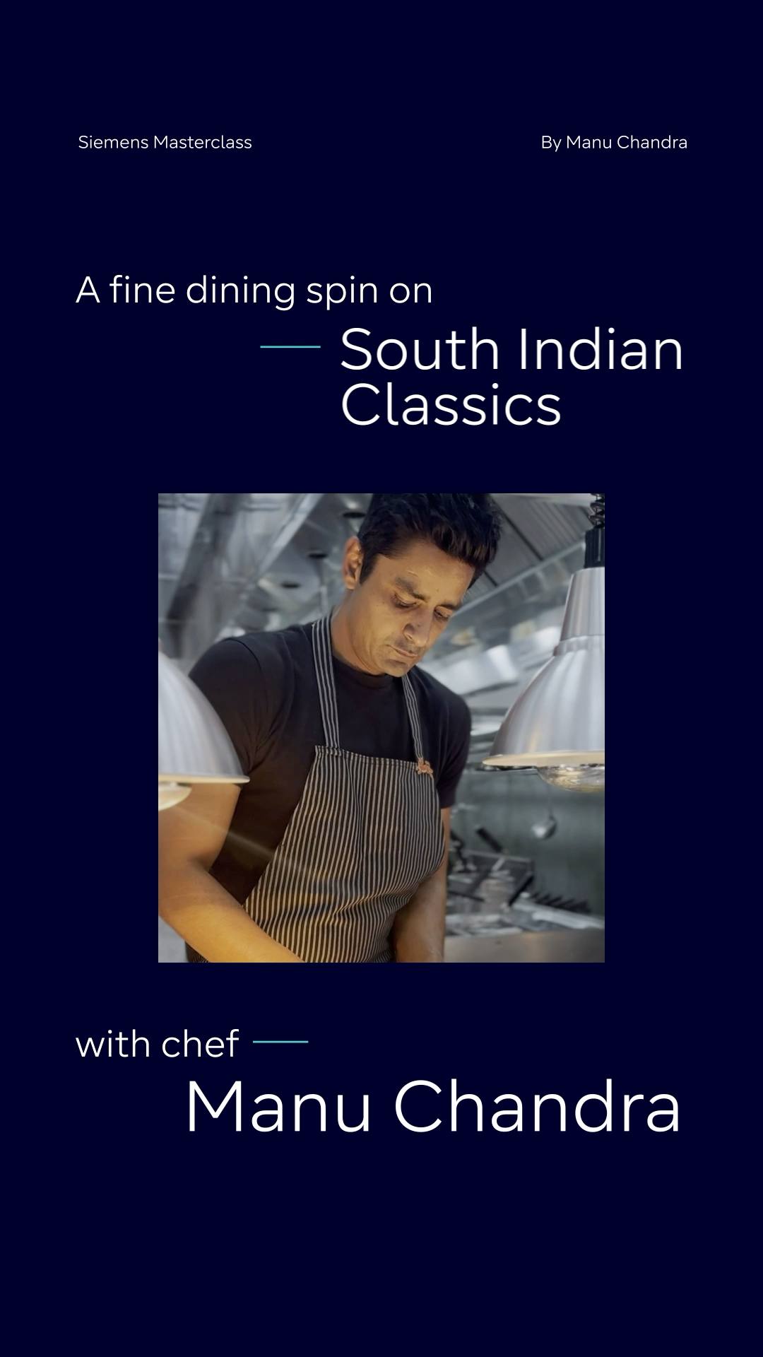 SIEMENS KITCHEN MASTERCLASS w Manu Chandra Powered by Homegrown
