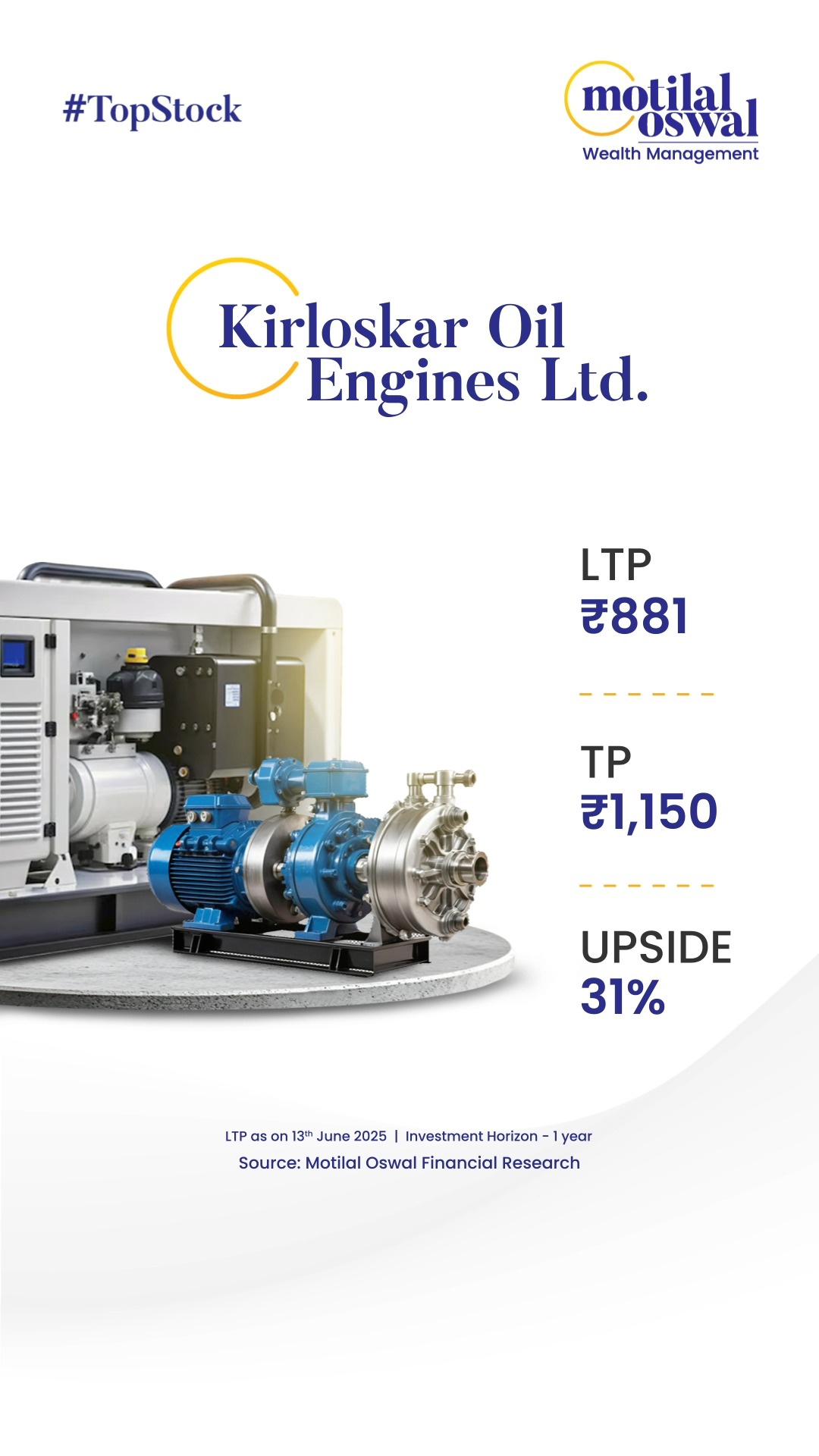 Kirloskar Oil Engines Ltd. has a target price of 1,150 with a potential upside of 31 Disclaimer http ow