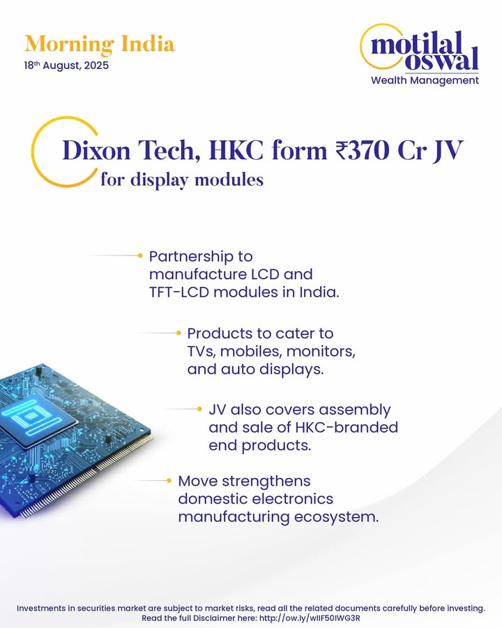  MorningIndia Your daily News tracker Dixon Tech, HKC form 370 Cr JV for display modules KEC International ...