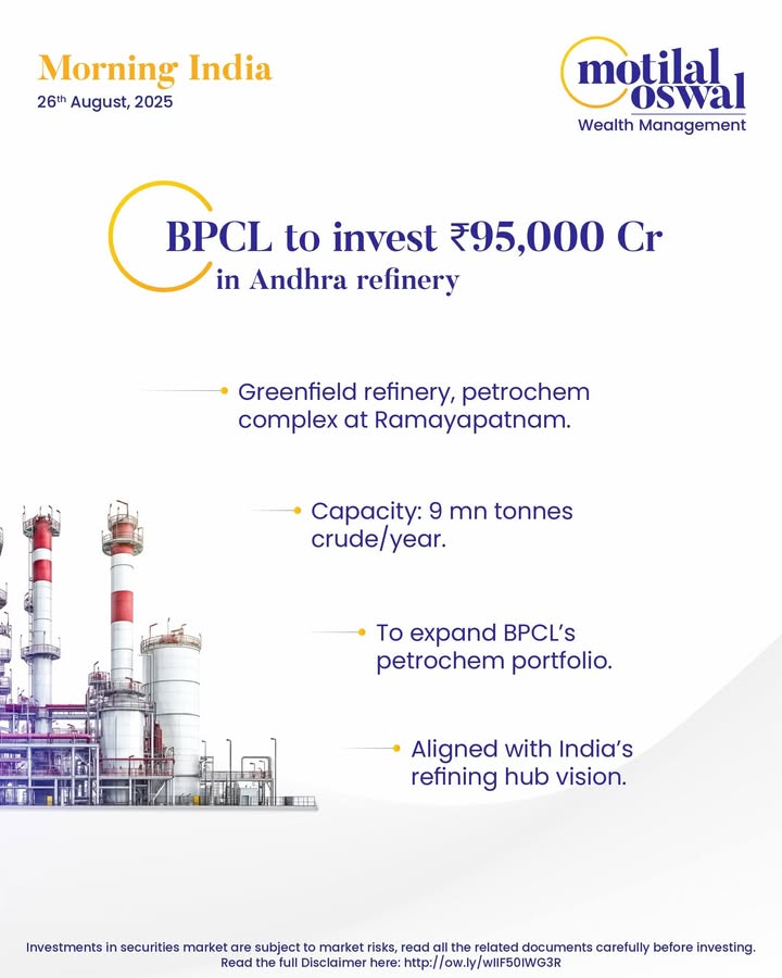  MorningIndia Your daily News tracker BPCL to invest 95,000 Cr in Andhra refinery Paytm invests 455 Cr, ...