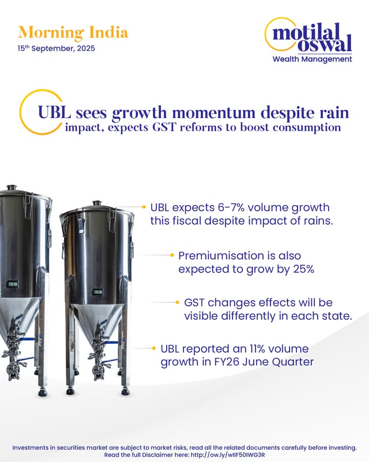  MorningIndia Your daily News tracker UBL sees growth momentum despite rain impact, expects GST reforms to boos...