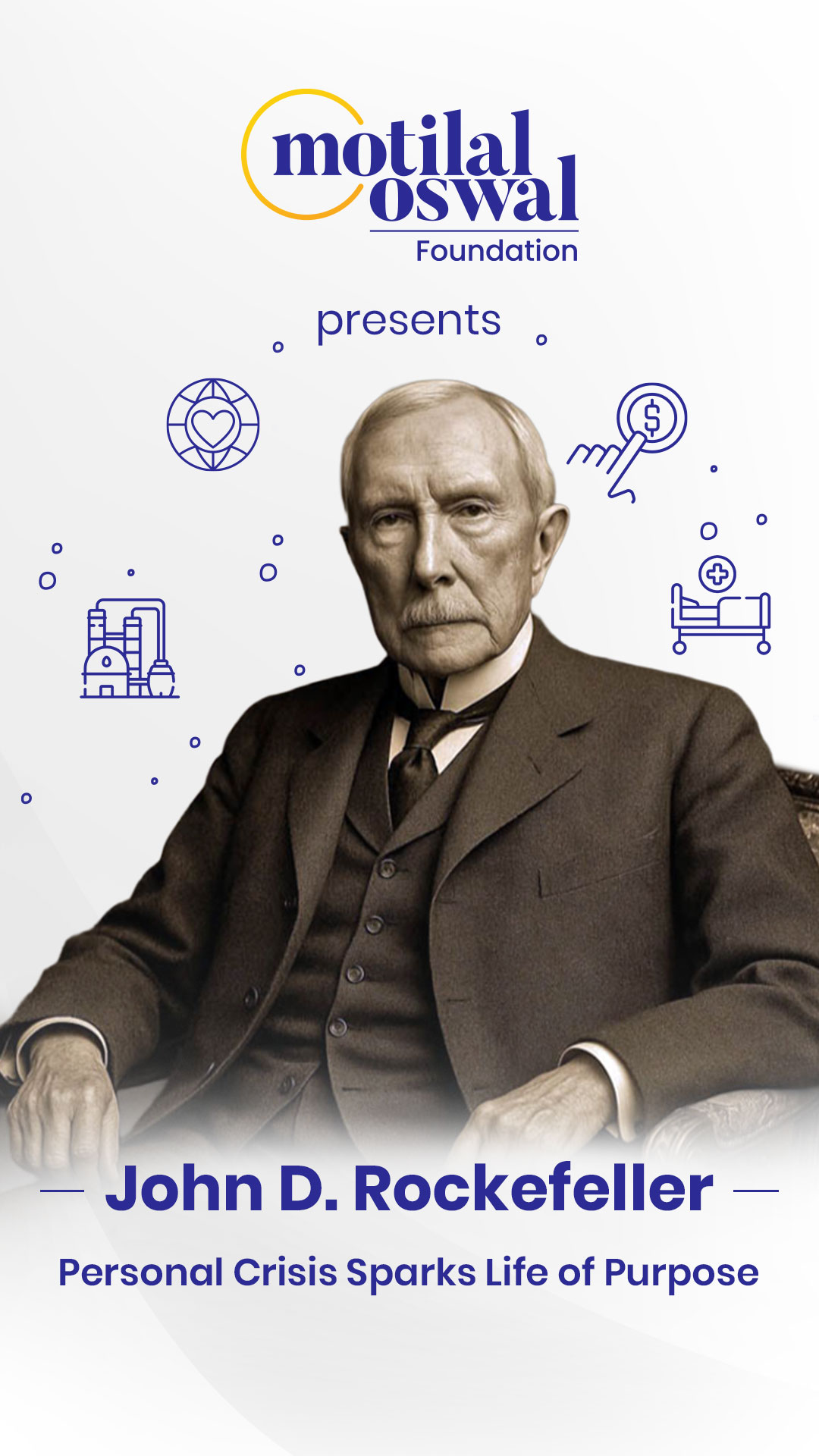 Meet John D. Rockefeller, once the worlds wealthiest man, who discovered that true prosperity comes from giving back