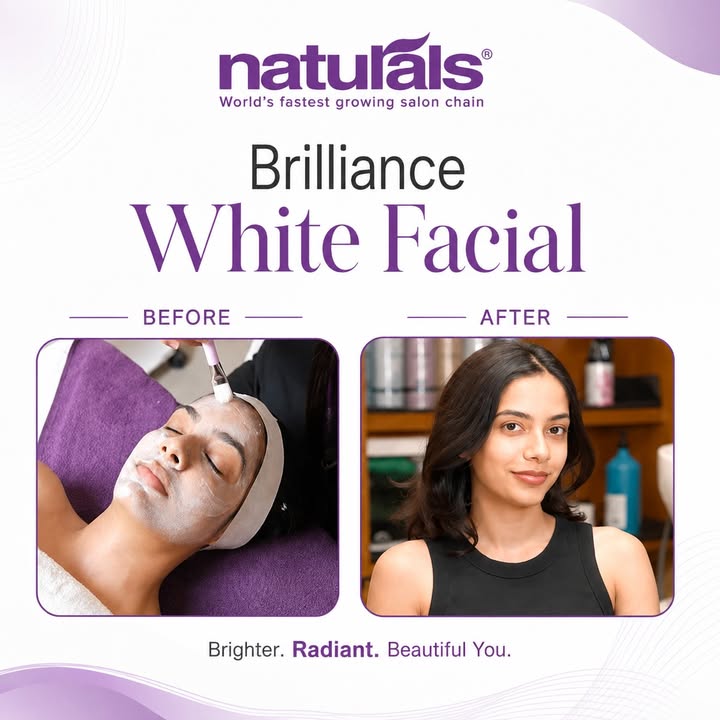 Best Salon for Facial Get that fresh, radiant glow with Brilliance White Facial at Naturals Salon