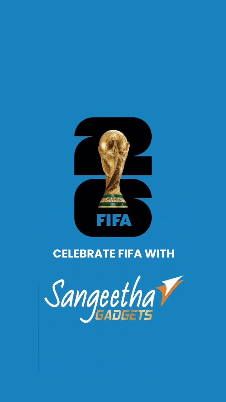 The world stops. The game begins. Celebrate FIFA 2026 with Sangeetha Gadgets