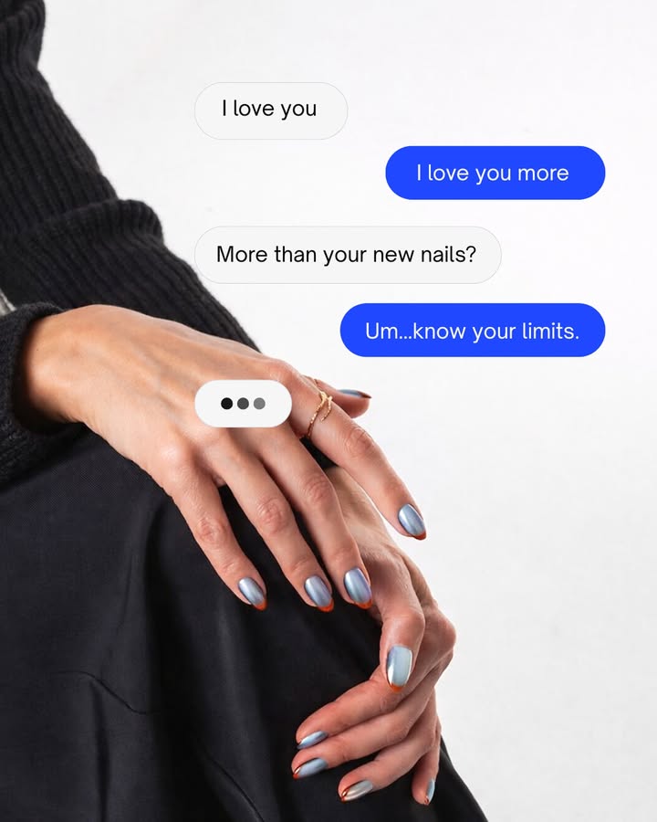 But more than your new nails Okay lets not get unrealistic