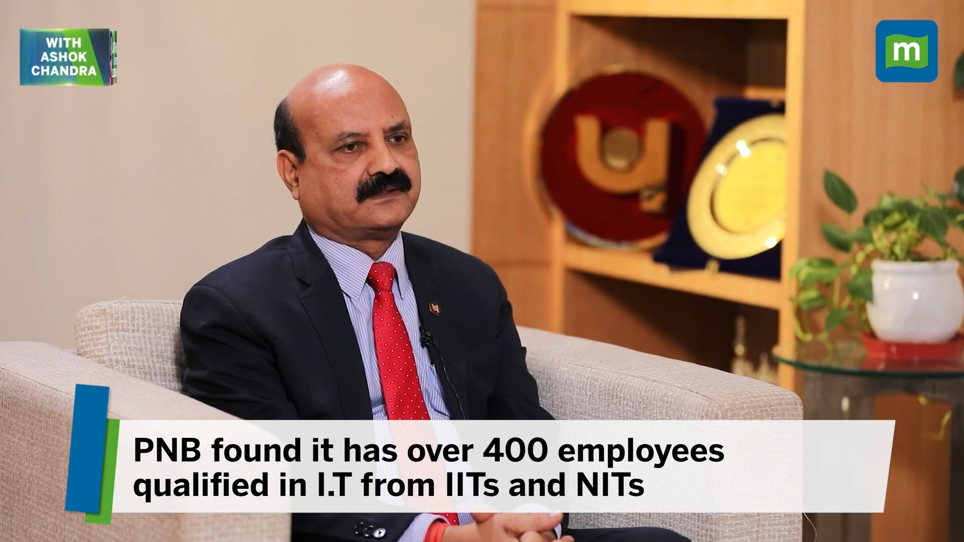 MD CEO, Sh. Ashok Chandra, shares his views on the evolving banking landscape in an exclusive interview with Ms