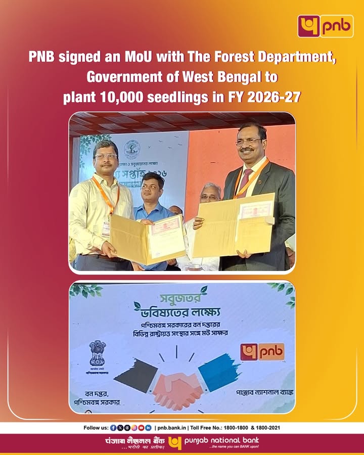 Punjab National Bank has signed an Memorandum of Understanding MoU with The Forest Department, Government of West Bengal, ...