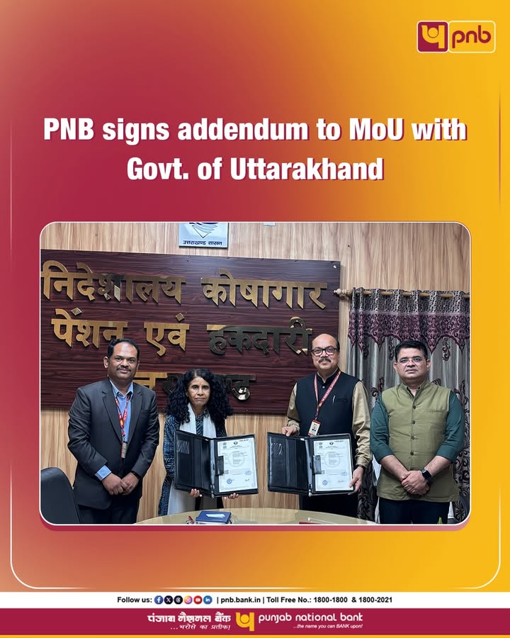 PNB has signed an Addendum to the MoU with the Government of Uttarakhand, extending Central Government Salary Package benefi...