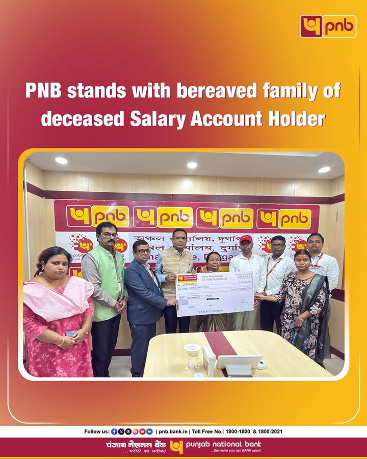 PNB extended an Insurance claim of 1 Crore to Smt. Lakhi Devi, wife of Late Shri Deban Roy, under PNB Salary Account