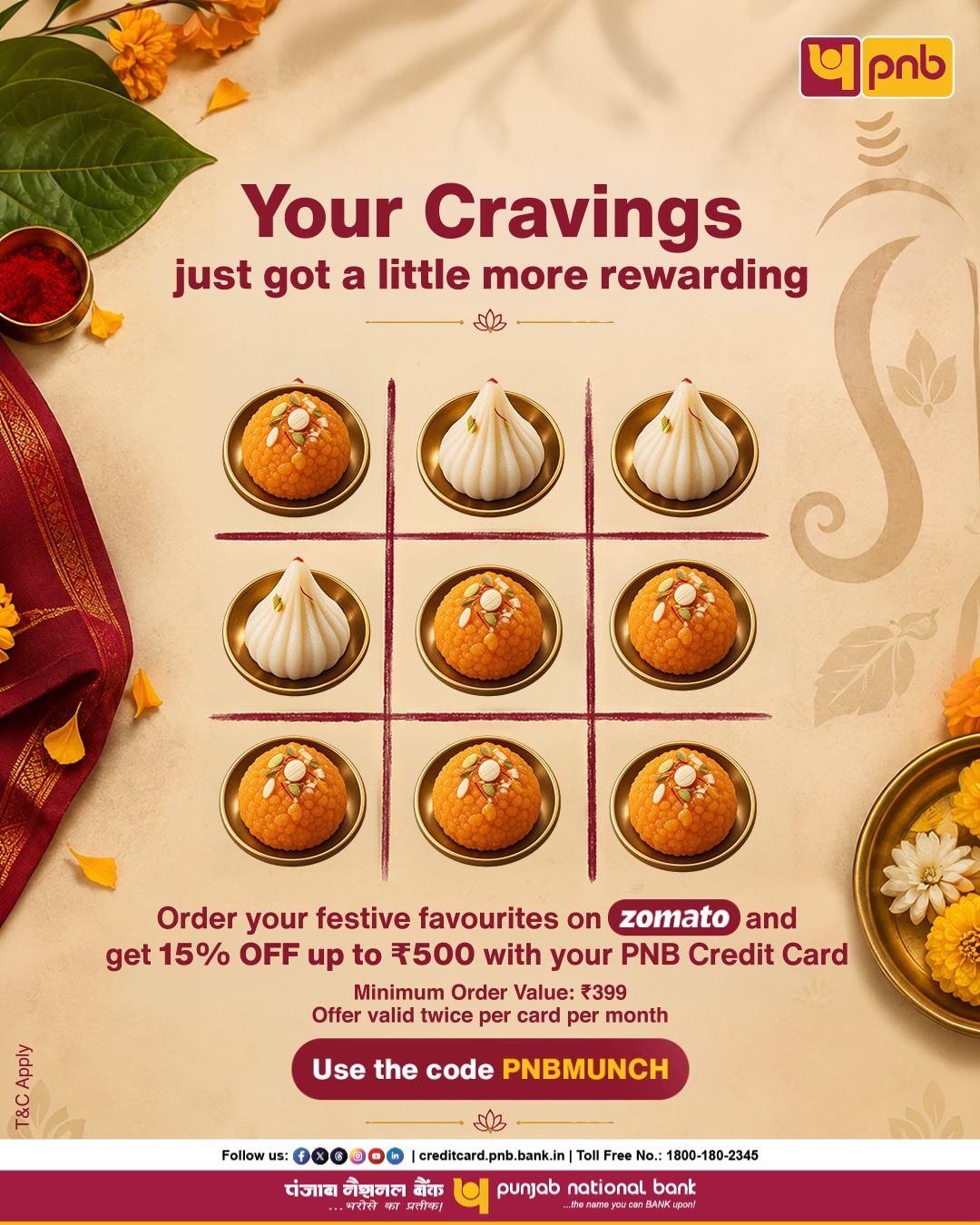 Bring home the festive sweetness Order your favourite treats on Zomato with your PNB Credit Card and enjoy exciting offer...