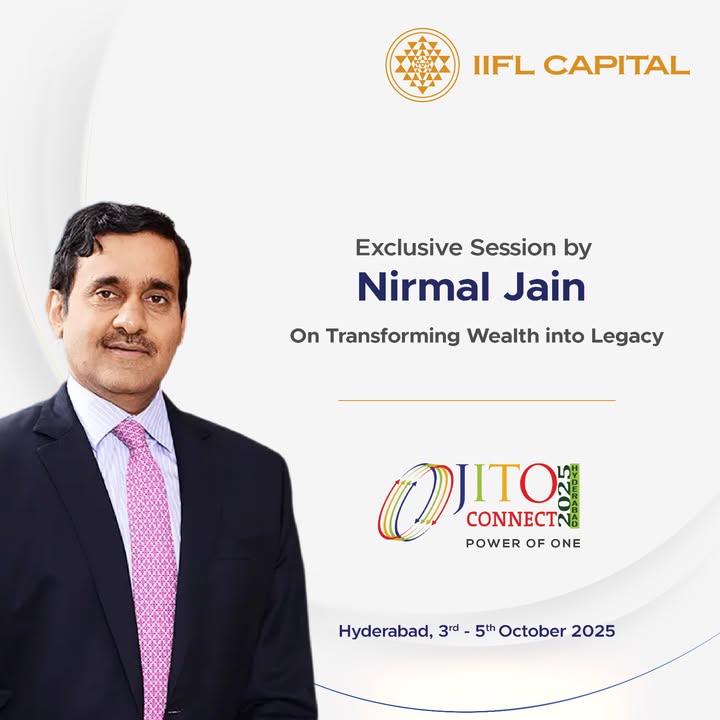 Mr Nirmal Jain, Founder Chairman of IIFL Group, will be delivering an exclusive session on Transforming Wealth into Legacy at JITO Connect 2025, Hyderabad. Stay tuned here for highlights and insights from his session Mr Nirmal Jain, Founder Chairman of IIFL Group, will be delivering an exclusive session on Transforming Wealth into Legac...