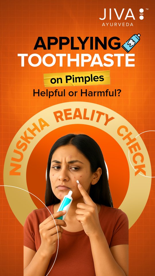 Pimple Pe Toothpaste Internet Ke Gyaan Se Pehle, Ayurveda Ki Sachchai Suno Har Ghar Ka Nuskha Har Skin Ke Li...