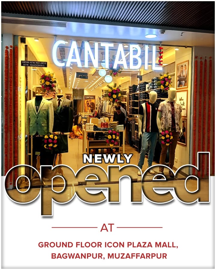 THE ULTIMATE MEN S ZONE IS NOW AT MUZAFFARPUR Dive into our newly opened CANTABIL store at Muzaffarpur, where premium vibe...