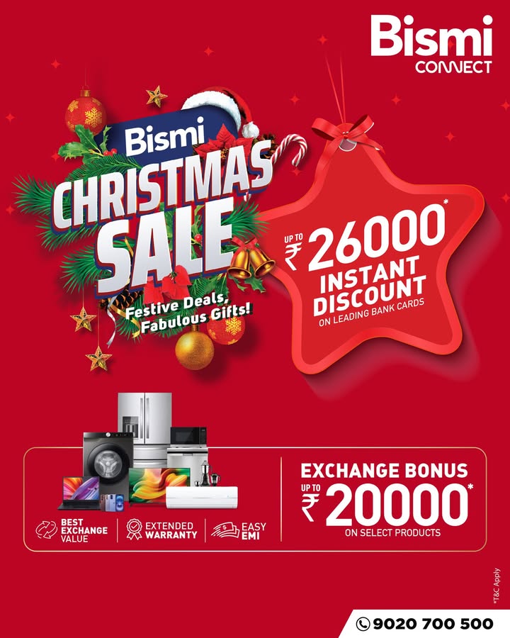 Bismi Christmas Sale Now Live Enjoy instant discounts, exchange bonuses easy EMI options