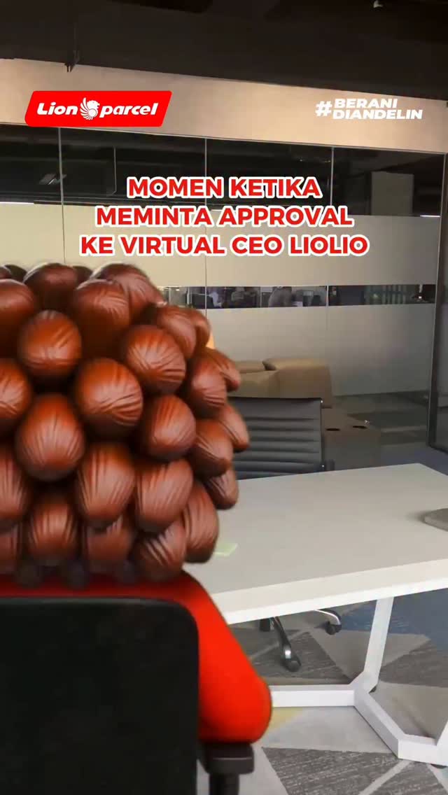 POV minta approval langsung ke raja terakhir alias Virtual CEO Lion Parcel Deg deg annya berasa sampe sini LionP...