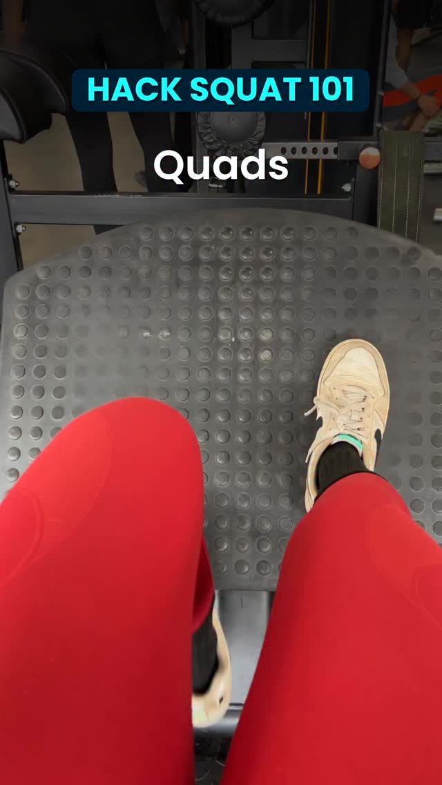 Hack Machine Breakdown Feet low narrow Quad focus Feet high More glutes hamstrings Wider stance ...