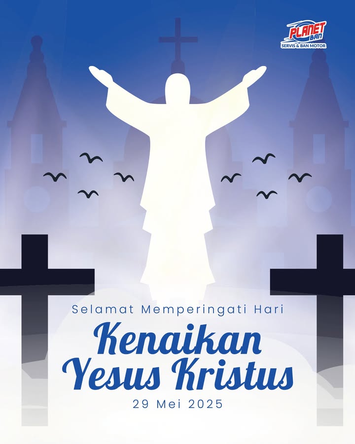 Di hari penuh makna ini, mari kita memperkuat iman dan pengharapan. Selamat Hari Kenaikan Tuhan Yesus Kristus