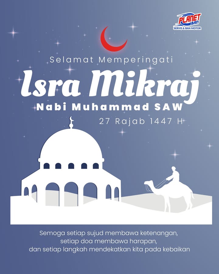 Selamat memperingati Isra Miraj Nabi Muhammad SAW. Perjalanan suci penuh makna