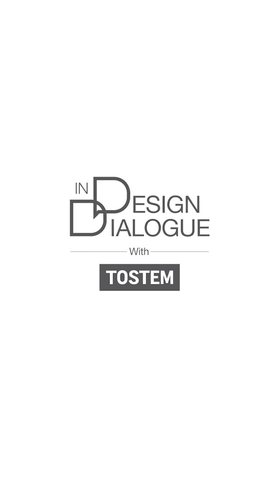  Coming Soon In Design Dialogue with TOSTEM India Architecture is a continuous conversation between form a...